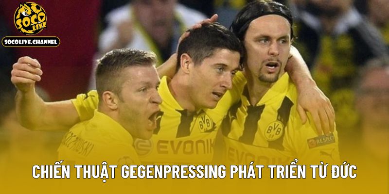 Chiến thuật Gegenpressing phát triển từ Đức